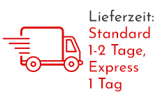 Lieferung 1-2 Tage Standard, Express 1 Tag